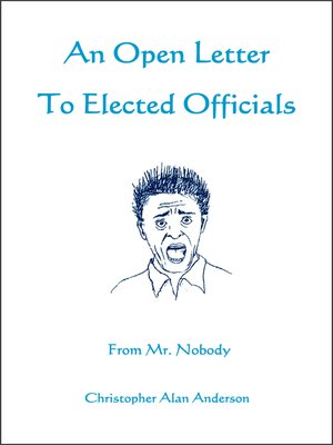 cover image of An Open Letter to Elected Officials from Mr. Nobody